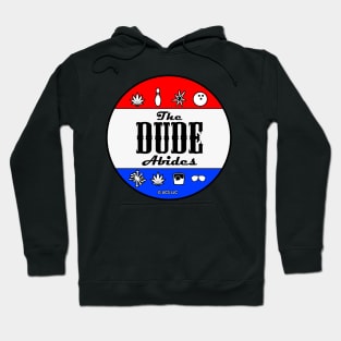 the big lebowski, The Dude Abides,  The Dude for president, Presidential Election, Hoodie